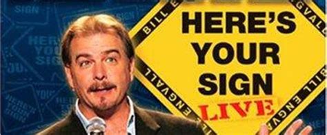 Grammy nominated and platinum selling recording artist Bill Engvall is taking a bow. The renown comedian is entertaining audiences for a final time in his last standup special - "Here's Your Sign, It's Finally Time." Best known for his success as a member of the enormously popular Blue Collar Comedy Tour, in addition to his myriad of …